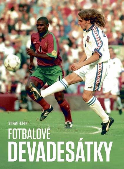 Kniha Fotbalové devadesátky z edice deníku Sport