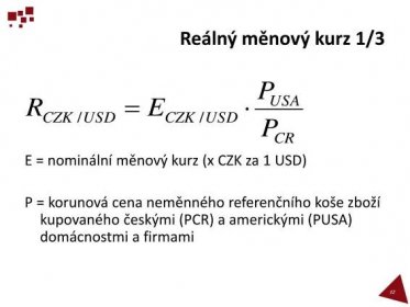 P = korunová cena neměnného referenčního koše zboží kupovaného českými (PCR) a americkými (PUSA) domácnostmi a firmami.