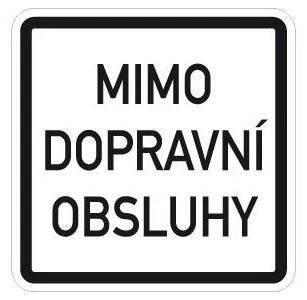 Dopravní Značka E13 500x500 mm Text - Dodatková tabulka