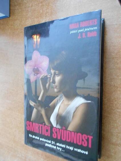 Robertsová Nora - J.D. Robb - Smrtící svůdnost - Knihy