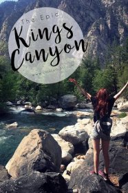 King's Canyon - California Road Trip