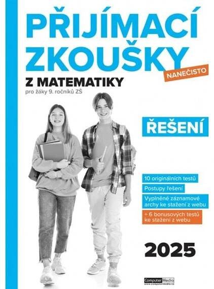 Přijímací zkoušky nanečisto z matematiky pro žáky 9. ročníků ZŠ (2025) - Řešení - kolektiv autorů