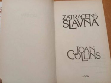44. ZATRACENĚ SLAVNÁ - JOAN COLLINS - Knihy
