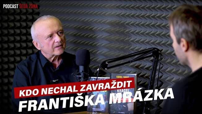 Šedá zóna - Kdo nechal zavraždit Františka Mrázka - podcast PrahaIN.cz