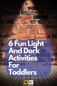 6 Fun Light And Dark Activities For Toddlers 1