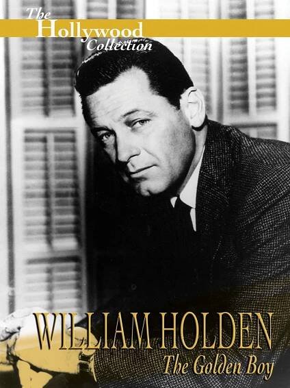 William Holden: Zlatý chlapec [William Holden: The Golden Boy] (1989)