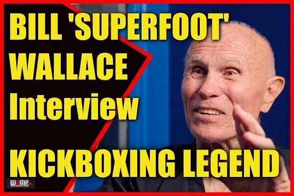 Bill SUPERFOOT Wallace Kickboxer Interview