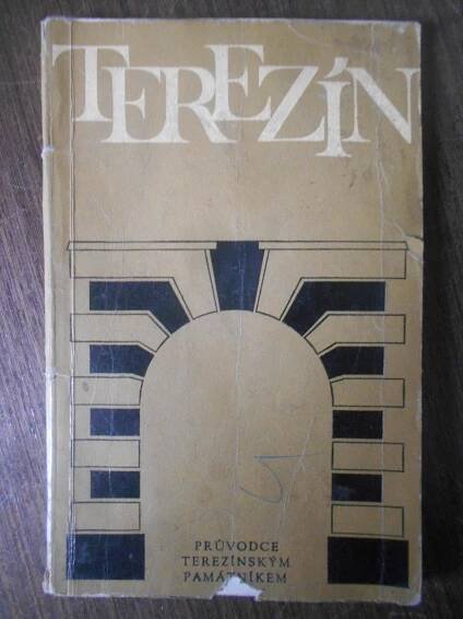 TEREZÍN - PRŮVODCE
