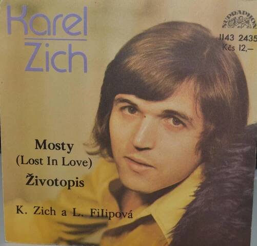SP (SINGL): KAREL ZICH: MOSTY / ŽIVOTOPIS