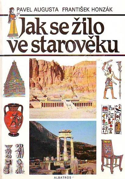 Kniha Jak se žilo ve starověku - pro čtenáře od 12 let - Trh knih - online antikvariát