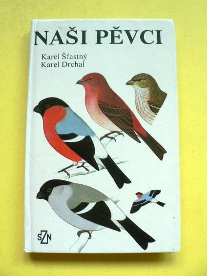 🐦 Naši pěvci Ptáci Brkoslav Konipas Brhlík Sýkora modřinka (1984) 🐦 | Aukro