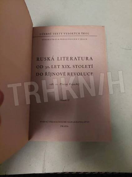 Kniha Ruská literatura od 30. let 19. století do Říjnové revoluce - Sv. 2 [Určeno] pro posluchače vys. školy pedagog. a