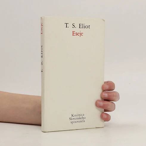 Eseje - Thomas Stearns Eliot - knihobot.cz