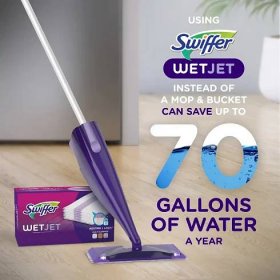 Using Swiffer Wetjet instead of a mop & bucket can save up to 90 gallons of water a year