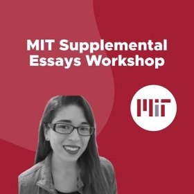 MIT Supplemental Essays Workshop