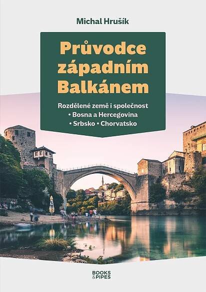 Průvodce západním Balkánem | Books & Pipes