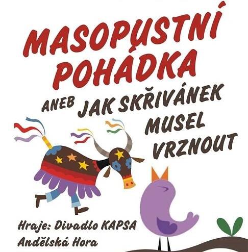 DIVADLO KAPSA ANDĚLSKÁ HORA – MASOPUSTNÍ POHÁDKA
