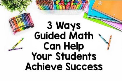 3 Ways Guided Math Can Help Your Students Achieve Success - Thrifty in Third Grade