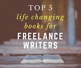 Top 5 Life Changing Books for Freelance Writers - Write Freelance