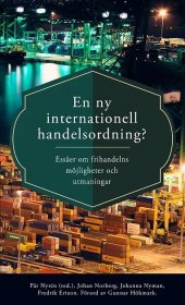 A new international order of trade? (in Swedish)