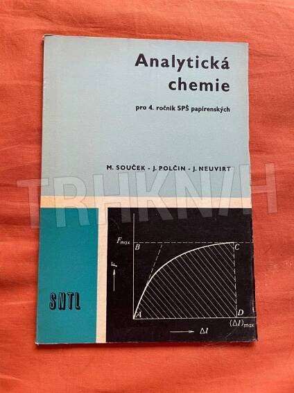 Kniha Analytická chemie pro 4. ročník SPŠ [střední průmyslové školy] papírenských - Trh knih - online antikvariát