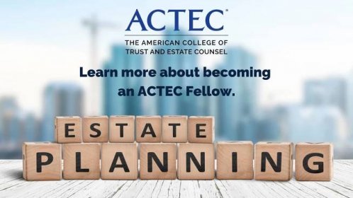 Become an ACTEC Fellow
