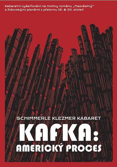 Shimmerle Klezmer Kabaret – KAFKA: Americký proces | Středočeská knihovna