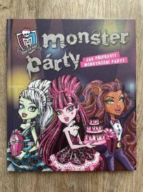 Kniha Monster High - Monster Party - Jak připravit monstrózní párty - Trh knih - online antikvariát