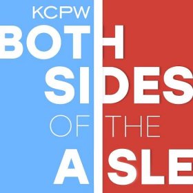 Both Sides of the Aisle - KCPW