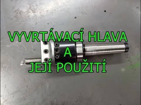 Vyvrtávací hlava a její použití