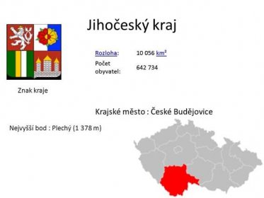 Rozloha: km². Počet obyvatel: Rozloha: km². Počet obyvatel: Znak kraje. Krajské město : České Budějovice. Nejvyšší bod : Plechý (1 378 m)