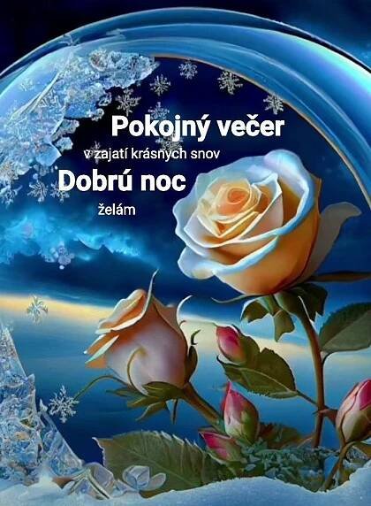Pin di eva gallovicova su Dobrý večer | Auguri di buona notte, Buongiorno, Immagini