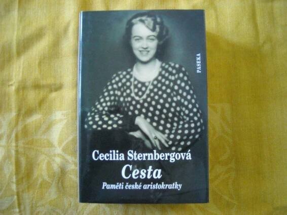 Cecilia Sternbergová - Cesta - Paměti české aristokratky - Knihy a časopisy
