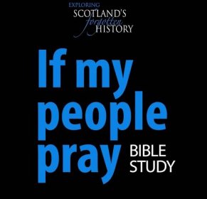 If my people pray Bible study