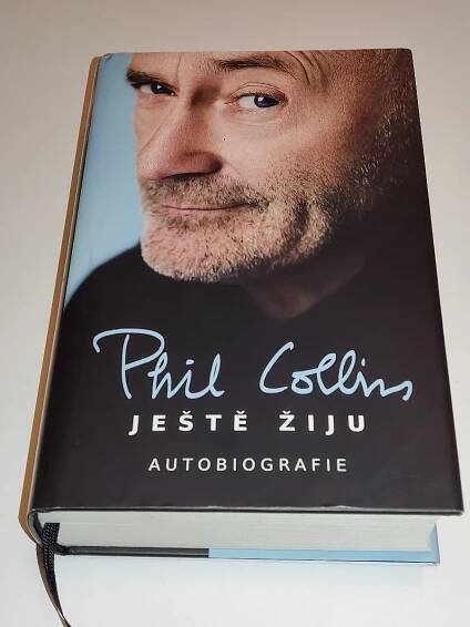 PHIL COLLINS : JEŠTĚ ŽIJU - AUTOBIOGRAFIE  - Knihy a časopisy