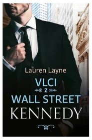 Vlci z Wall Street - Kennedy