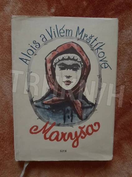Kniha Maryša - Drama o 5 jednáních : Děj na moravské dědině - Trh knih - online antikvariát