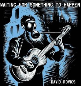 Audio Memoir – David Rovics -Singer/Songwriter