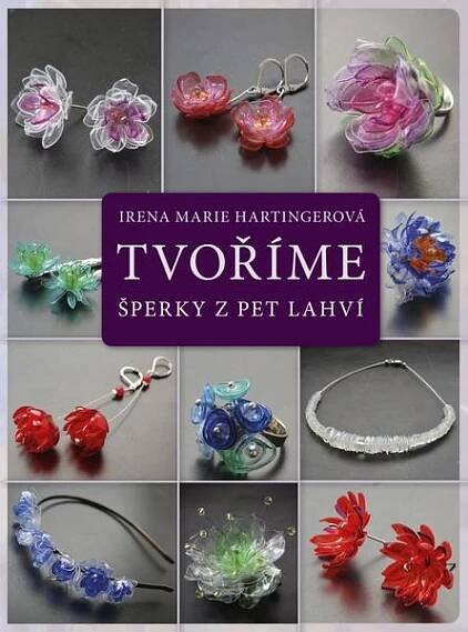 Tvoříme šperky z PET lahví - 978-80-264-1239-7