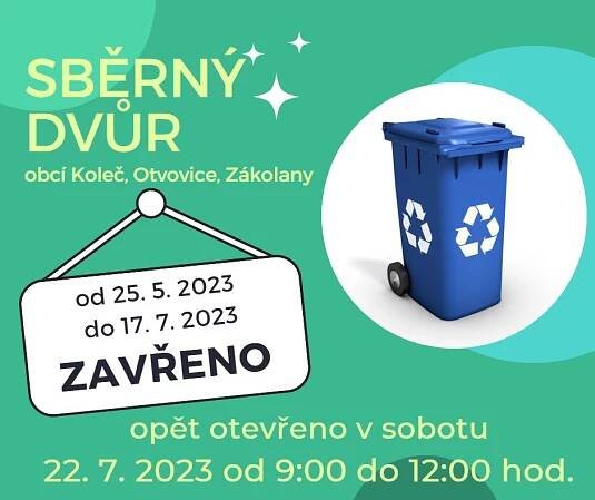Sběrný dvůr zavřeno 25.5.2023 - 22.7.2023