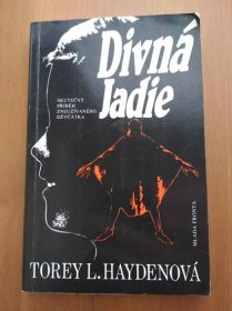 Torey L. Hayden - Divná Jadie - Knihy