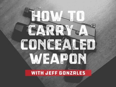 How to Carry a Concealed Weapon (with Jeff Gonzales)