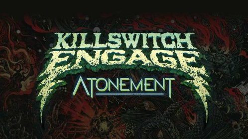 KILLSWITCH ENGAGE | Atonement