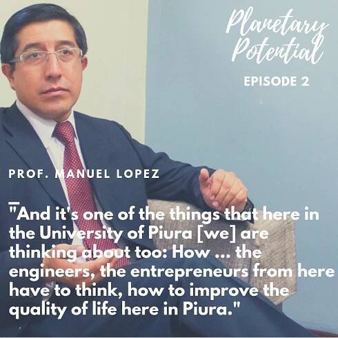Episode 2 of the Planetary Potential with Professor Manuel Lopez – Andrew P. Rowan