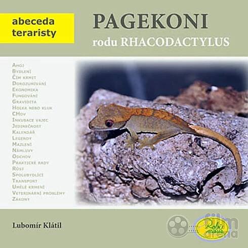 Klátil Lubomír: Pagekoni rodu Rhacodactylus - Abeceda teraristy