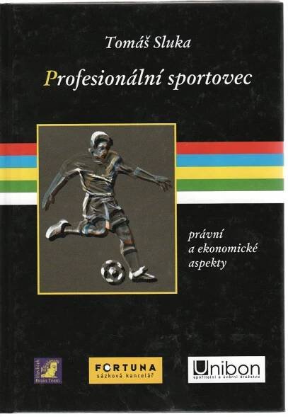 Profesionální sportovec (Tomáš Sluka) - pravnickaliteratura.sk