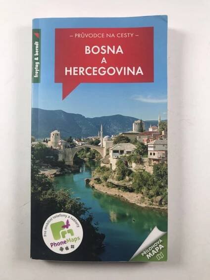 Bosna a Hercegovina – průvodce na cesty