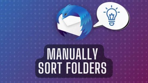 Thunderbird Tip: How To Manually Sort All Email And Account Folders