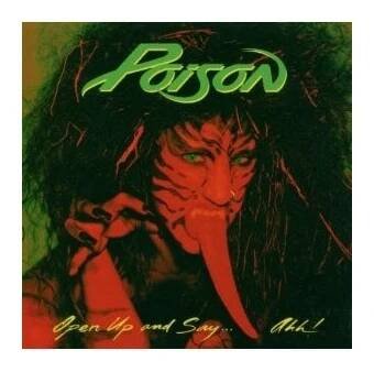 Open Up And Say Ahh - Poison [CD]