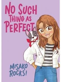 No Such Thing as Perfect (Rocks! Misako)(Pevná vazba)